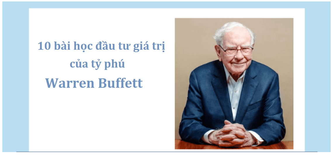 10 bài học bài học đầu tư giá trị của Warren Buffet