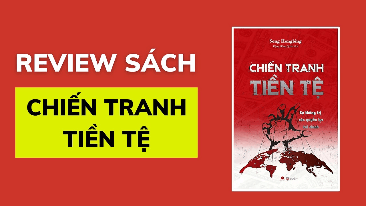 Review sách Chiến tranh tiền tệ 