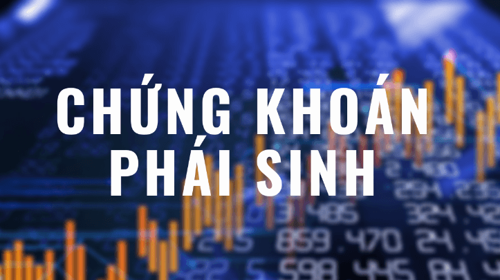 Tìm hiểu về chứng khoán phái sinh là gì?