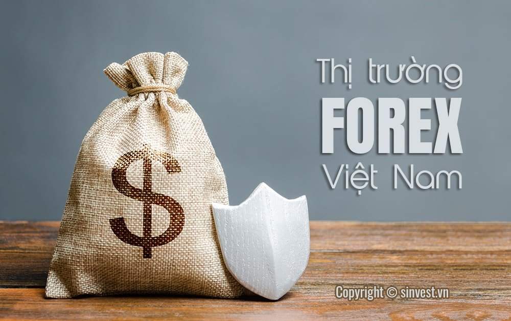 Hoạt động đầu tư thị trường Forex ở Việt Nam hiện nay