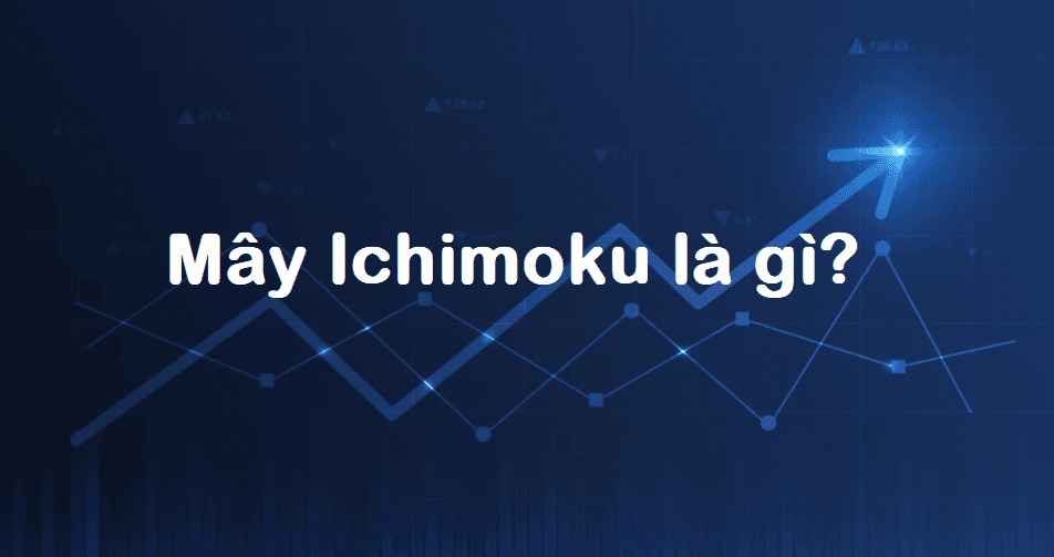 Mây Ichimoku là gì? 