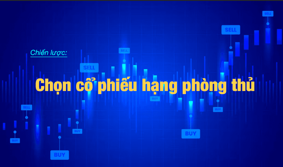 Chiến lược đầu tư Benjamin Graham: Cổ phiếu hạng phòng thủ