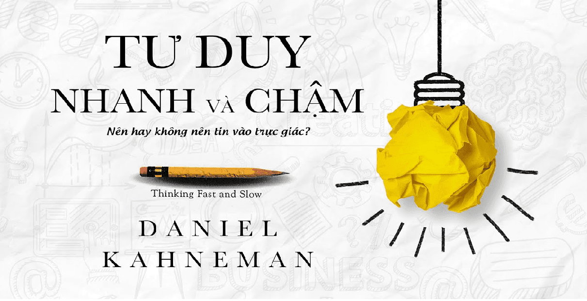 Những thông điệp từ cuốn sách Tư Duy Nhanh và Chậm PDF