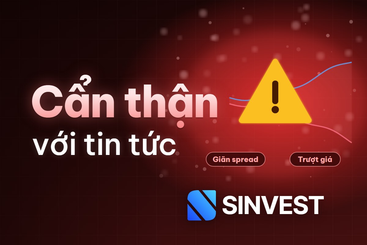 Cẩn thận khi giao dịch với tin tức trên thị trường ngoại hối