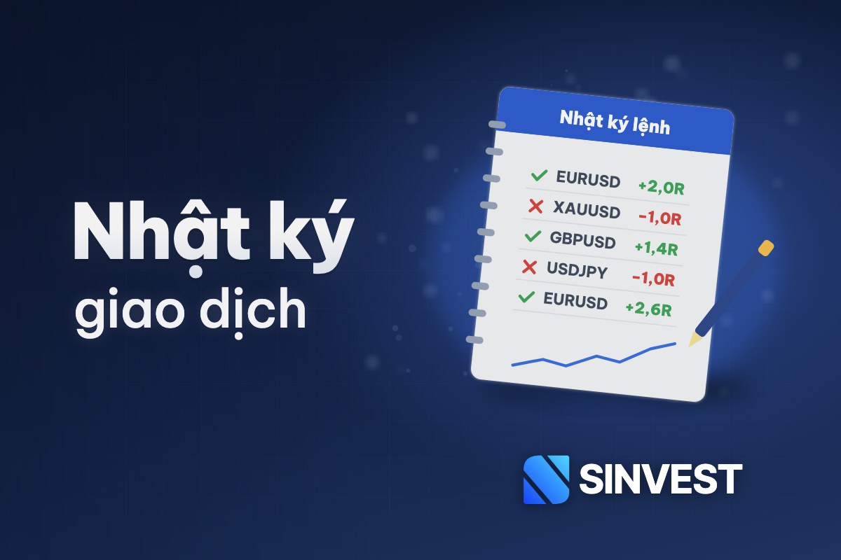 Nhật ký giao dịch là gì? Cách ghi nhật ký trade và mẫu Excel miễn phí