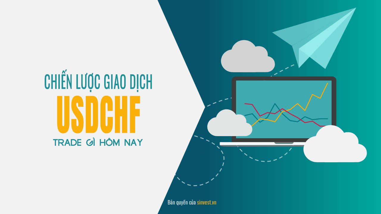 [23-27/12/2019] Chiến lược giao dịch USDCHF