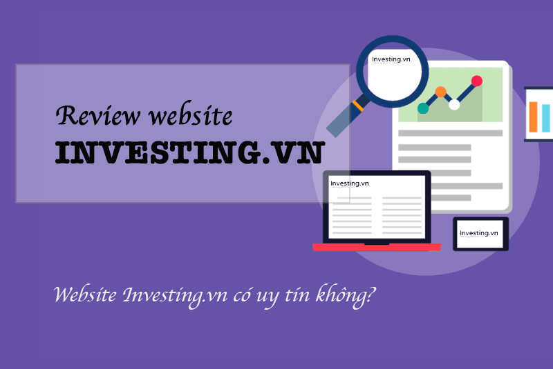 Investing.vn là gì? Website Investing.vn có uy tín không?