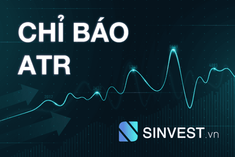 Chỉ báo ATR là gì