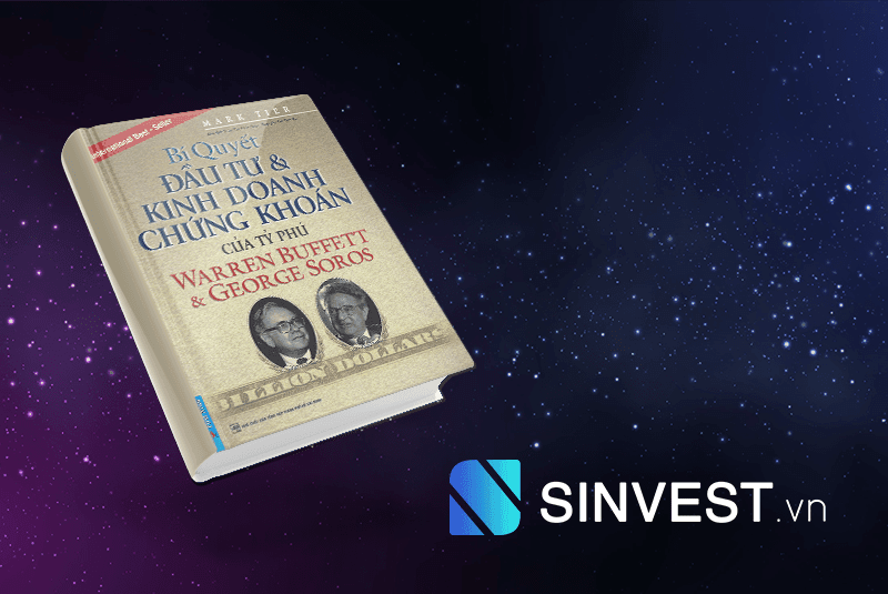 Bí Quyết Đầu Tư Và Kinh Doanh Chứng Khoán Của Tỷ Phú Warren Buffett Và George Soros PDF