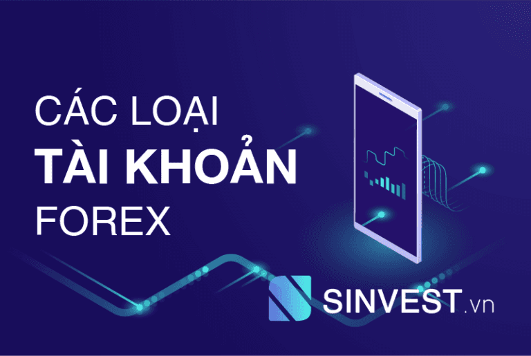 Các loại tài khoản forex