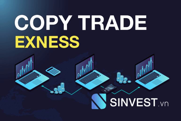 Hướng dẫn sử dụng copy trade exness