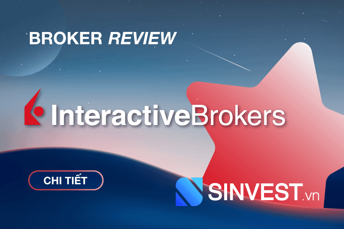 Interactive Brokers là gì? Đánh giá sàn Interactive Brokers chi tiết nhất 2023