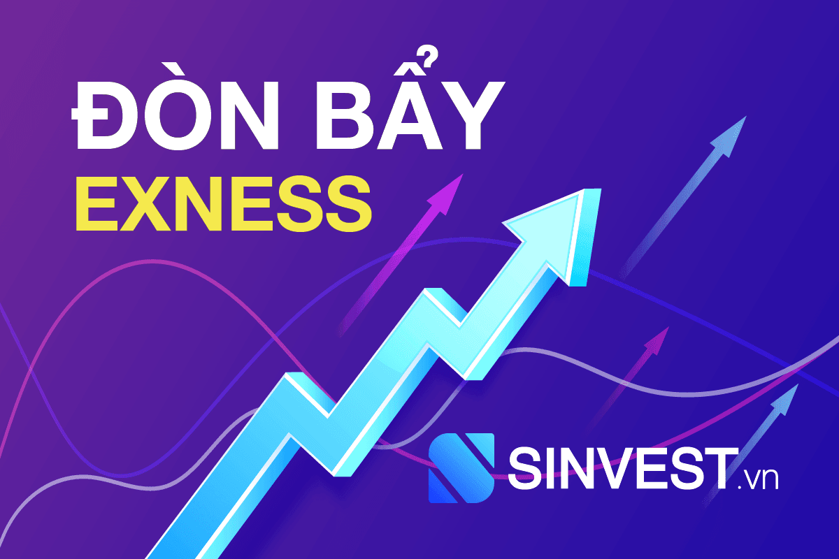 Đòn bẩy sàn Exness. Đòn bẩy không giới hạn sàn Exness là gì?