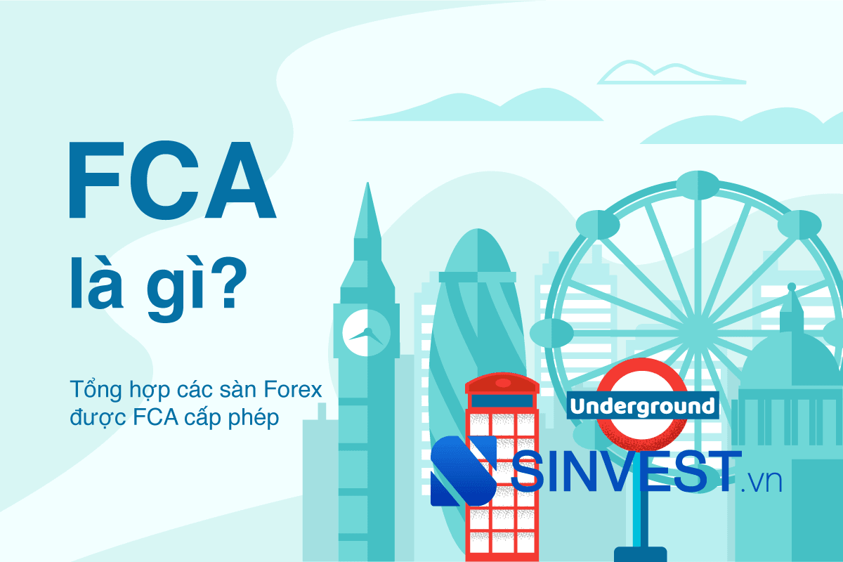 Giấy phép FCA là gì? Tổng hợp các sàn Forex được FCA cấp phép