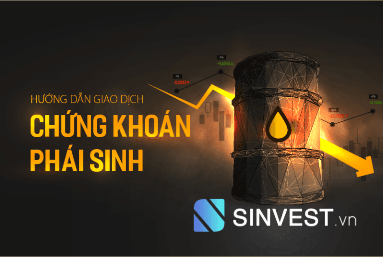 Hướng dẫn giao dịch chứng khoán phái sinh