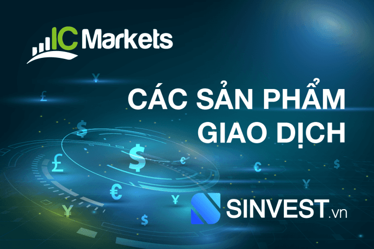 Sản phẩm giao dịch sàn Icmarkets