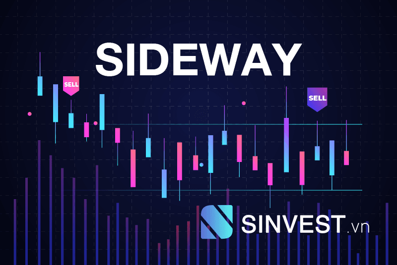 Sideway là gì? Trader cần làm gì khi thị trường Sideway?