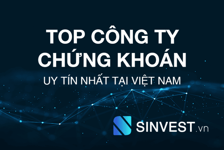 Top công ty chứng khoán uy tín nhất Việt Nam