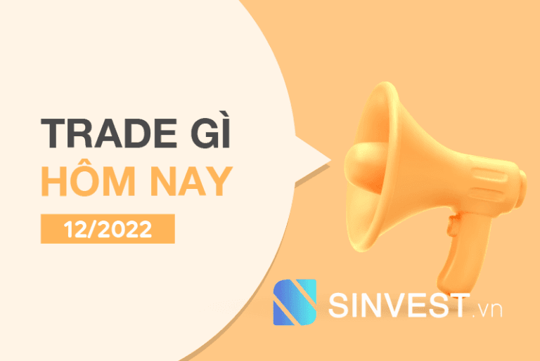 Trade gì hôm nay