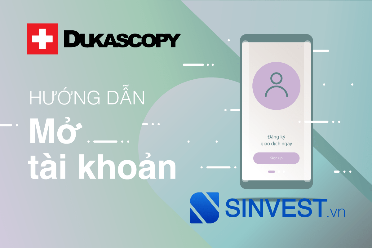 Hướng dẫn mở tài khoản Dukascopy ĐẦY ĐỦ chỉ với 5 phút!!