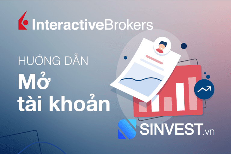 Hướng dẫn mở tài khoản Interactive Brokers