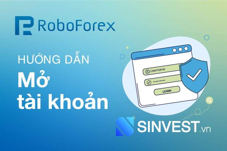 Hướng dẫn mở tài khoản RoboForex