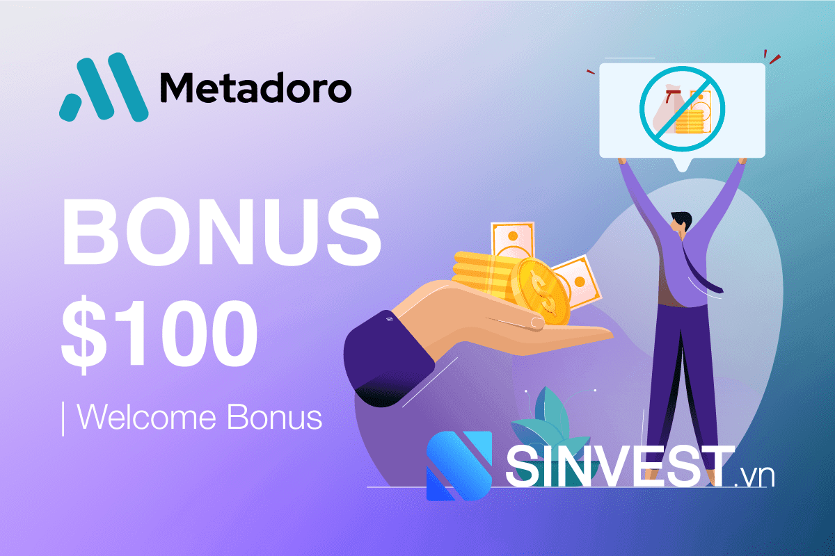 Metadoro Welcome Bonus – Nhận Miễn phí $100 khi mở Tài khoản