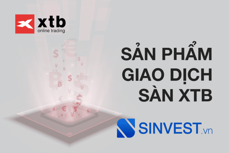 Sản phẩm giao dịch sàn xtb