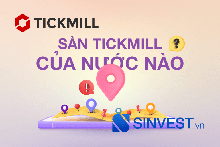 Sàn tickmill của nước nào