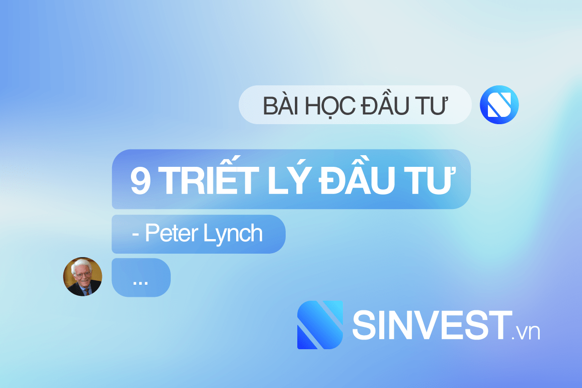 Tôi đã giao dịch thành công nhờ 9 triết lý đầu tư Peter Lynch gợi ý!